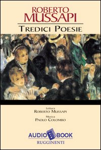 Tredici poesie. Audiolibro