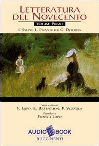 Letteratura del Novecento. Audiolibro. Vol. 1: I. Svevo, Pirandello, Deledda