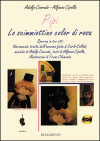 Pipì lo scimmiottino color di rosa. Operina per bambini tratta dalla favola di Carlo Collodi