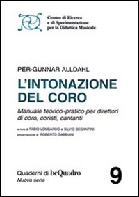 L'intonazione del coro. Manuale teorico-pratico per direttori di coro, coristi, cantanti