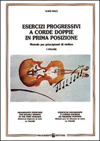 Esercizi a corde doppie in prima posizione. Metodo per principianti di violino