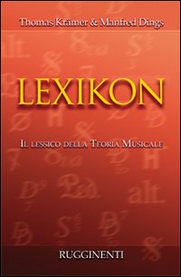 Lexicon. Il lessico della teoria musicale