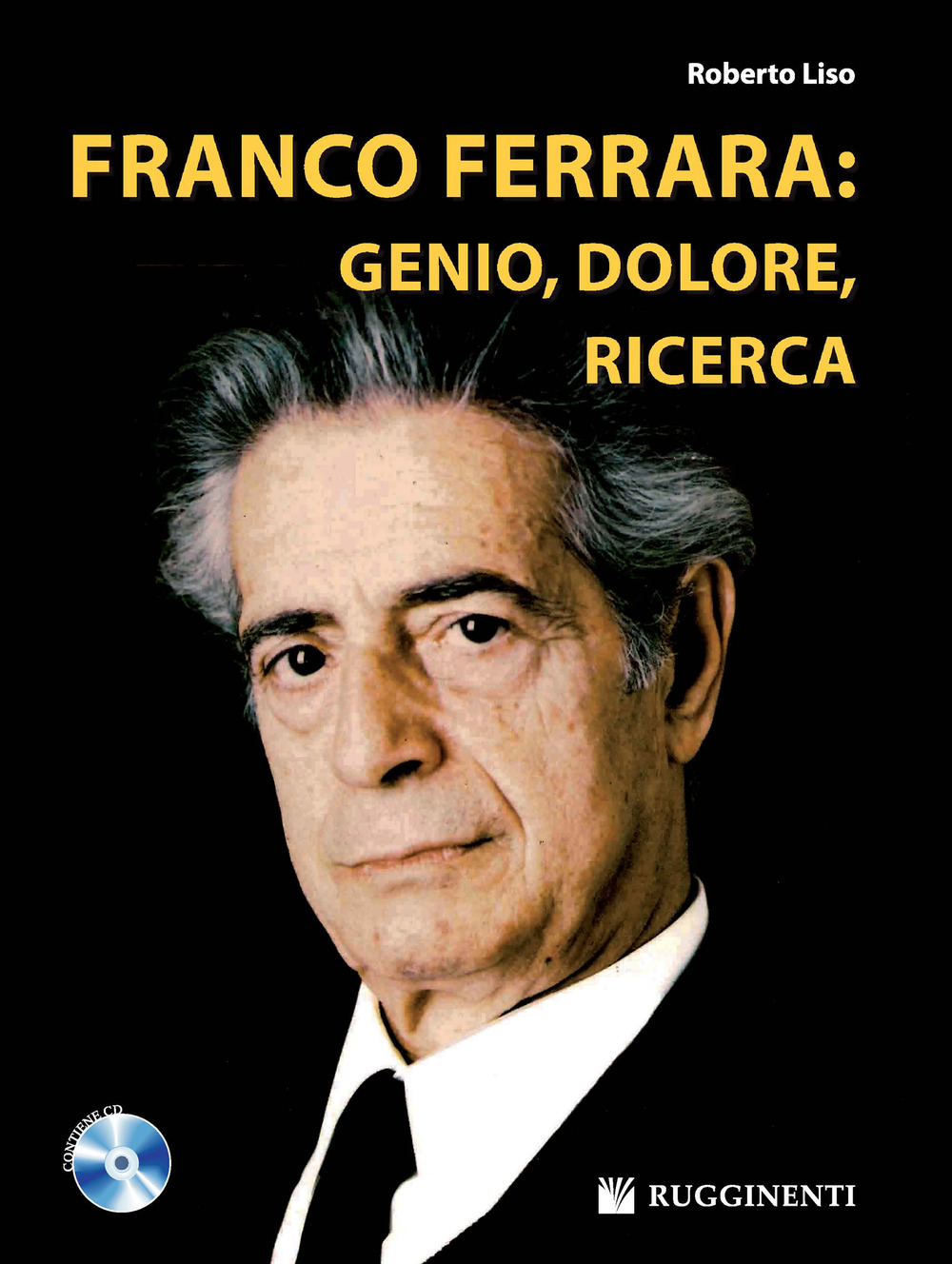 Franco Ferrara: genio, dolore, ricerca