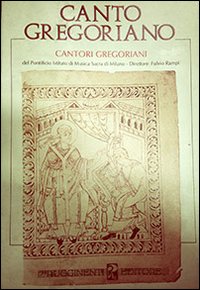 Canto gregoriano. Cantori gregoriani