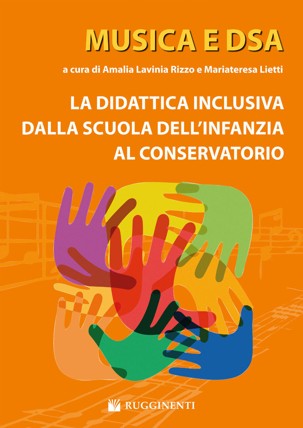 Musica e DSA. La didattica inclusiva dalla scuola dell'infanzia al conservatorio