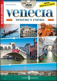 Venezia dentro e fuori. Con mappa. Ediz. spagnola