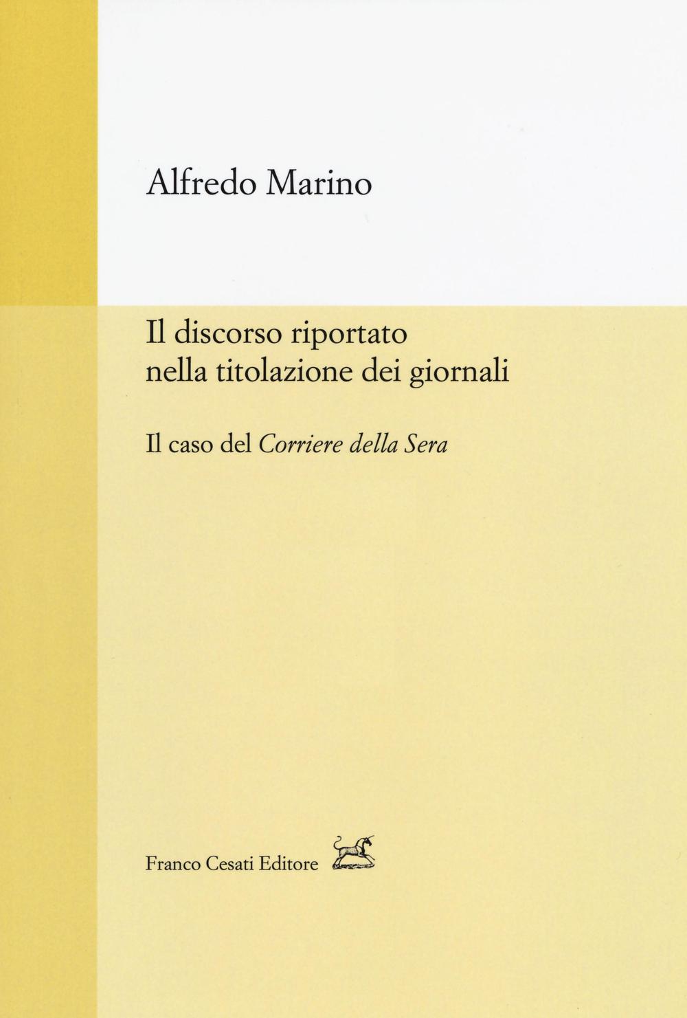 Il discorso riportato nella titolazione dei giornali. Il caso del Corriere della Sera