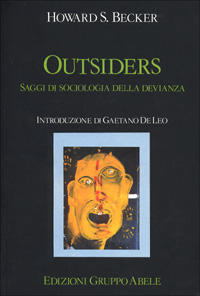 Outsiders. Saggi di sociologia della devianza
