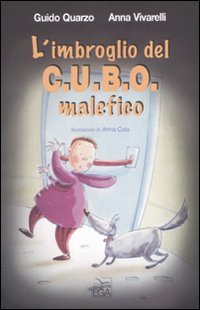 L'imbroglio del C.U.B.O. malefico