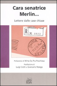 Cara senatrice Merlin... Lettere dalle case chiuse
