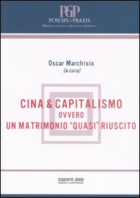 Cina & capitalismo. Ovvero un matrimonio «quasi» riuscito