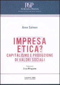 Impresa etica? Capitalismo e produzione di valori sociali