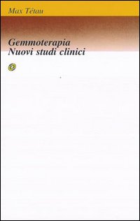 Gemmoterapia. Nuovi studi clinici