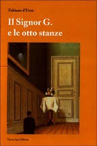 Il signor G. e le otto stanze