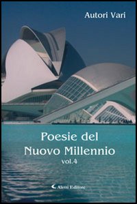 Poesie del nuovo millennio. Vol. 4