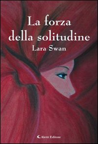 La forza della solitudine