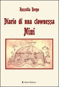 Diario di una clownessa Nini
