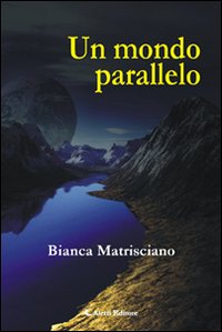 Un mondo parallelo