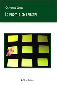 Le parole ed i silenzi