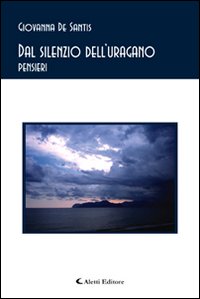 Dal silenzio dell'uragano