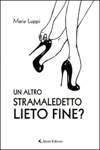 Un altro stramaladetto lieto fine?