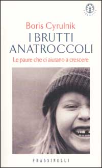 I brutti anatroccoli. Le paure che ci aiutano a crescere