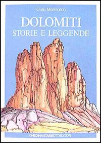 Dolomiti: storie e leggende