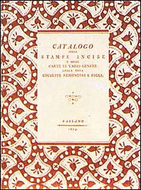 Catalogo delle stampe incise e delle carte di vario genere della ditta Giuseppe Remondini e figli (rist. anast. Bassano, 1803)