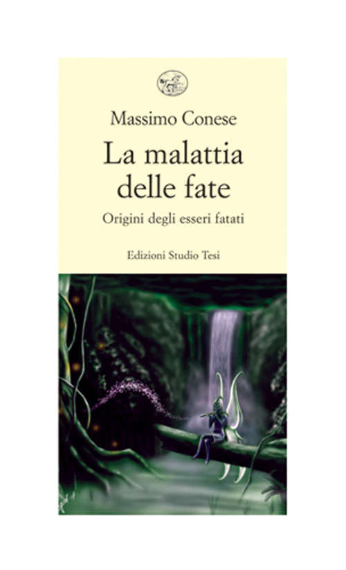 La malattia delle fate. Origini degli esseri fatati