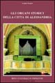 Gli organi storici della città di Alessandria