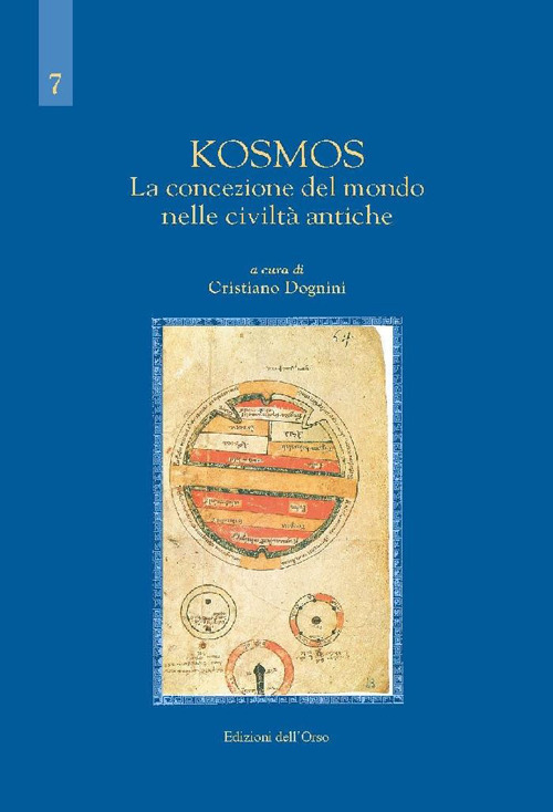 Kosmos. La concezione del mondo nelle civiltà antiche