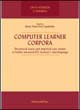 Computer Learner Corpora. Theoretical issues and empirical case studies of italian advanced EFL learners interlanguage