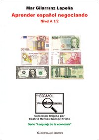 Aprender español negociando. Nivel A 1/2