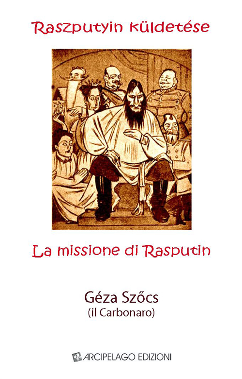 La missione di Rasputin-Raszputyin küldetése
