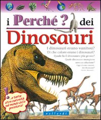 I perché dei dinosauri