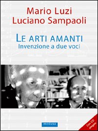Le arti amanti. Invenzione a due voci