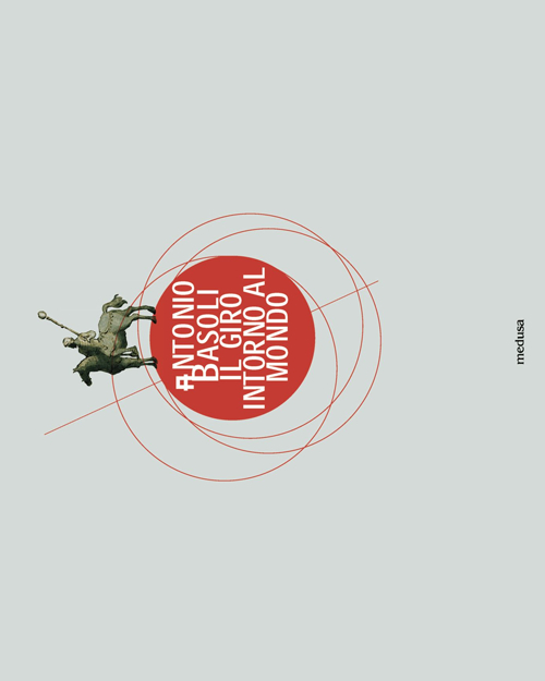 Antonio Basoli. Il giro intorno al mondo