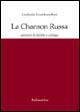 La chanson russa. Canzoni di delitto e castigo. Testo russo a fronte