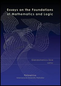 Essays on the foundations of mathematics and logic. Ediz. inglese. Vol. 1/2