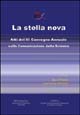 La stella nova. Atti del 3° Convegno annuale sulla comunicazione della scienza