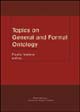 Topics on general and formal ontology. Ediz. inglese