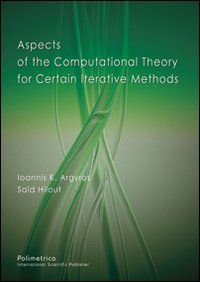 Aspects of the computational theory for certain iterative methods