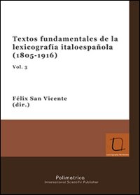 Textos fundamentales de la lexicografia italoespañola (1805-1916)