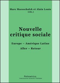 Nouvelle critique sociale Europe. Amérique Latine Aller. Retour