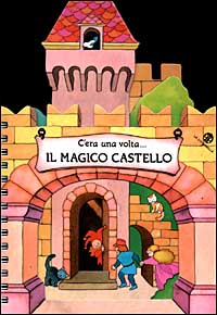 C'era una volta... Il magico castello