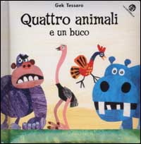 Quattro animali e un buco