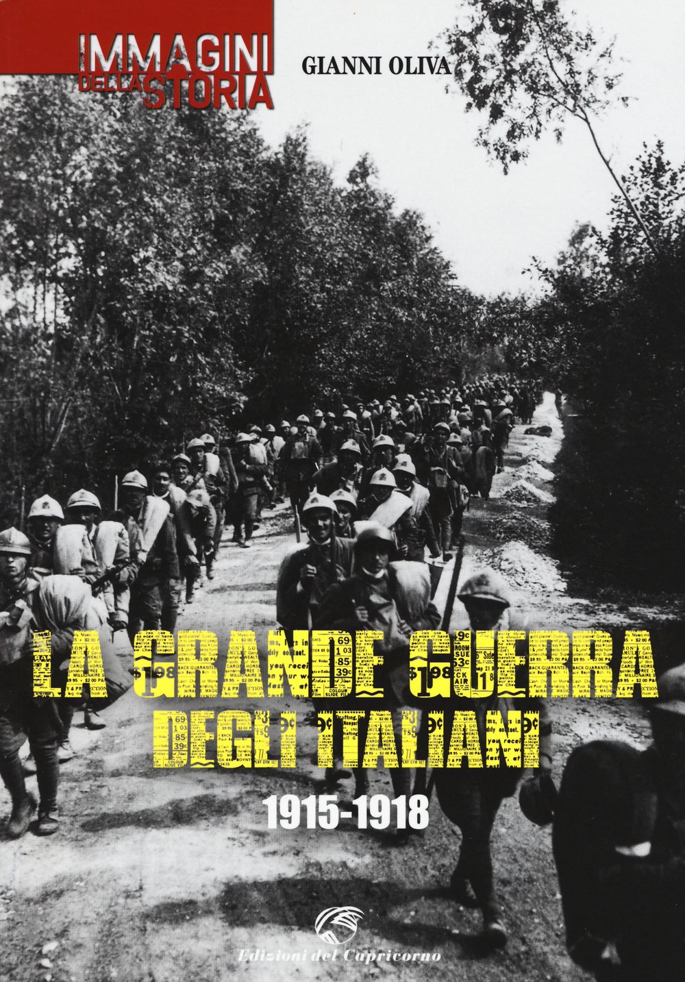 La grande guerra degli italiani 1915-1918