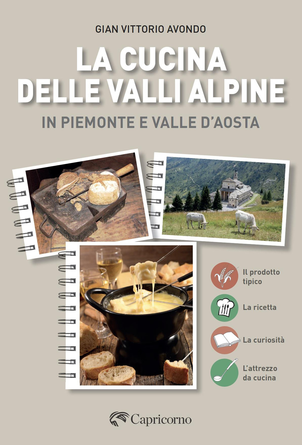 La cucina delle valli alpine in Piemonte e valle d'Aosta