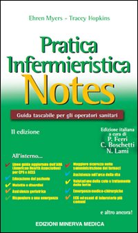 Pratica infermieristica notes. Guida tascabile per gli operatori sanitari
