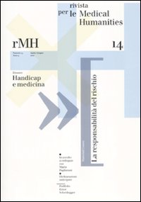 Rivista per le medical humanities. Vol. 14: Verso una cultura etica della malattia e della cura
